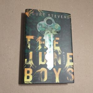 The June Boys by Court Stevens.